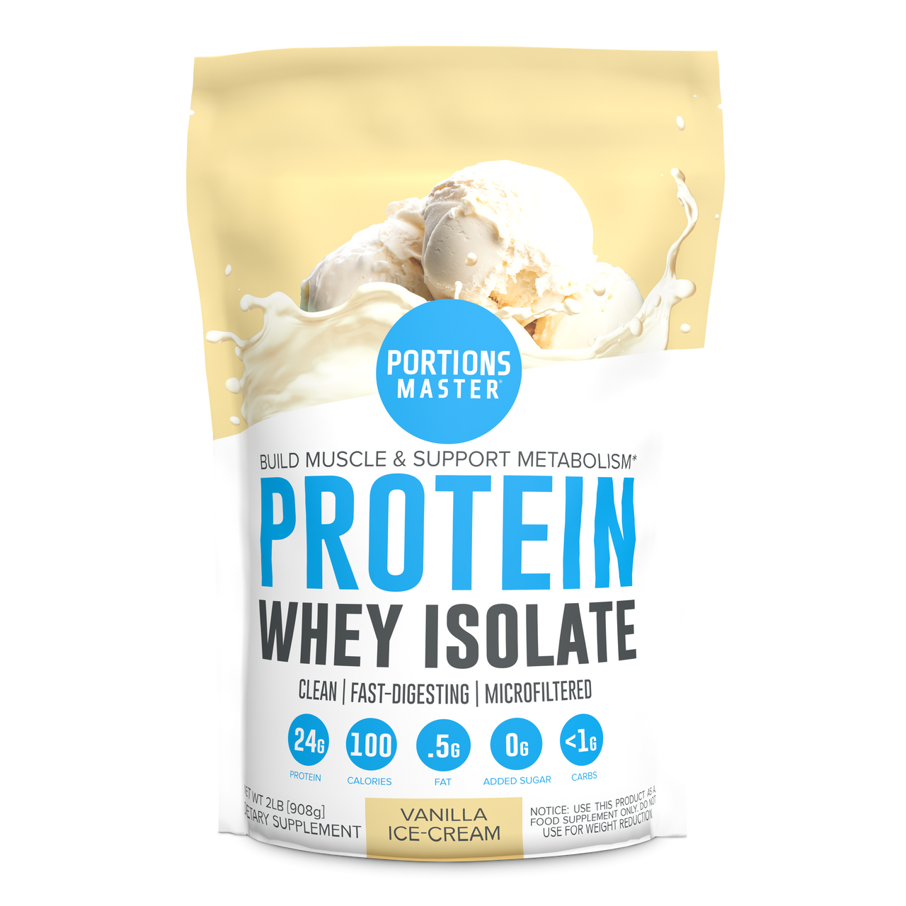Portions Master Non-GMO Cross-Flow Microfiltration Whey Protein Isolate, Sweetened with Stevia | 2 lb. | Vanilla Ice Cream Front